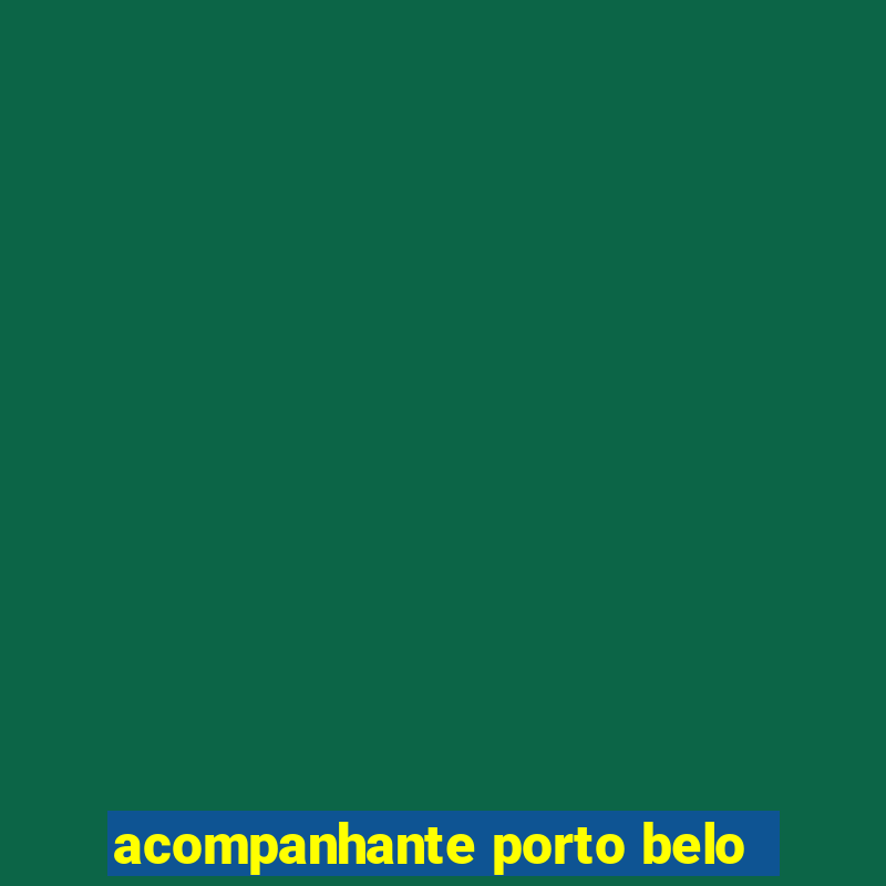 acompanhante porto belo